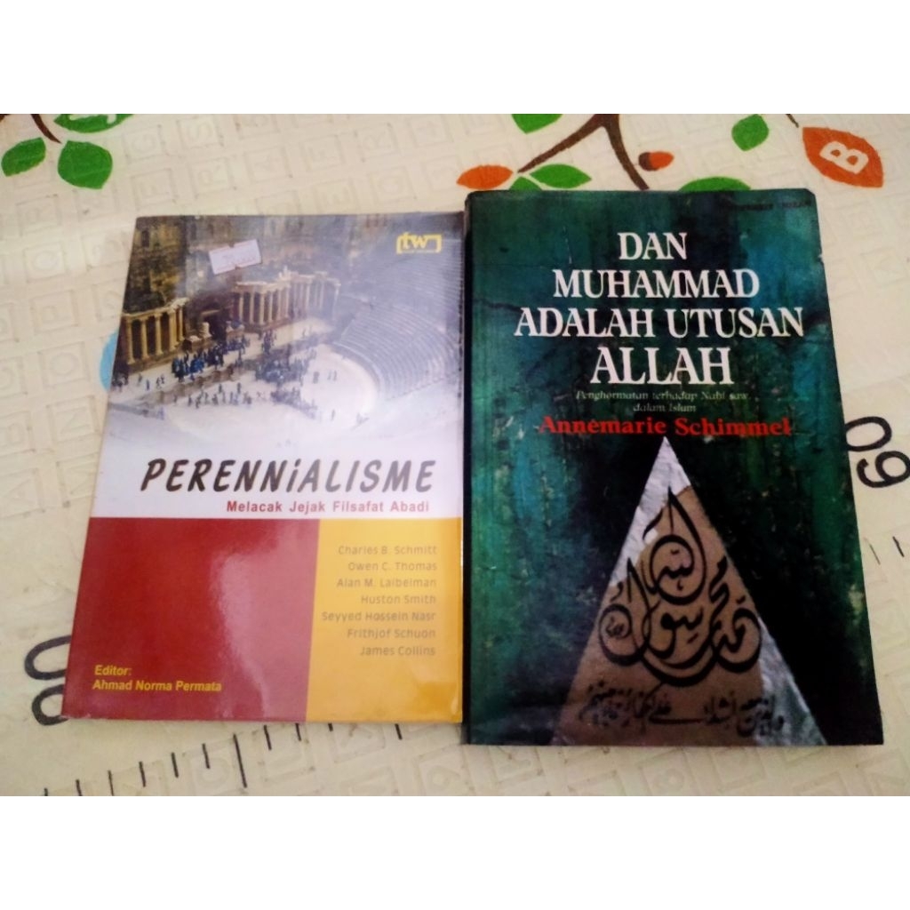 PERENNIALISME Melacak Jejak Filsafat Abadi + Dan Muhammad Adalah Utusan Allah