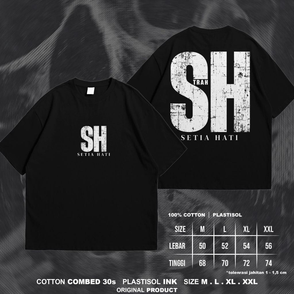 KAOS TRAH SH KAOS SETIA HATI KAOS MURAH KAOS TRAH SETIA HATI KAOS SH KAOS TRAH SETIA HATI BISA COD B