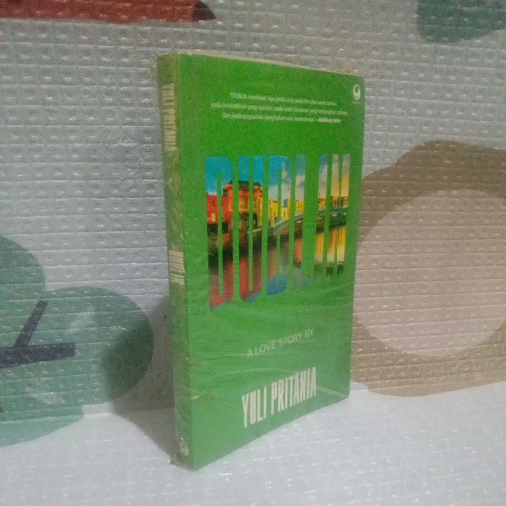 NOVEL  DUBLIN-A LOVE STORY BY-YULI PRITANIA-ORIGINAL