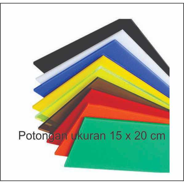 

Potongan akrilik ukuran 15x20 cm tebal 2 mm