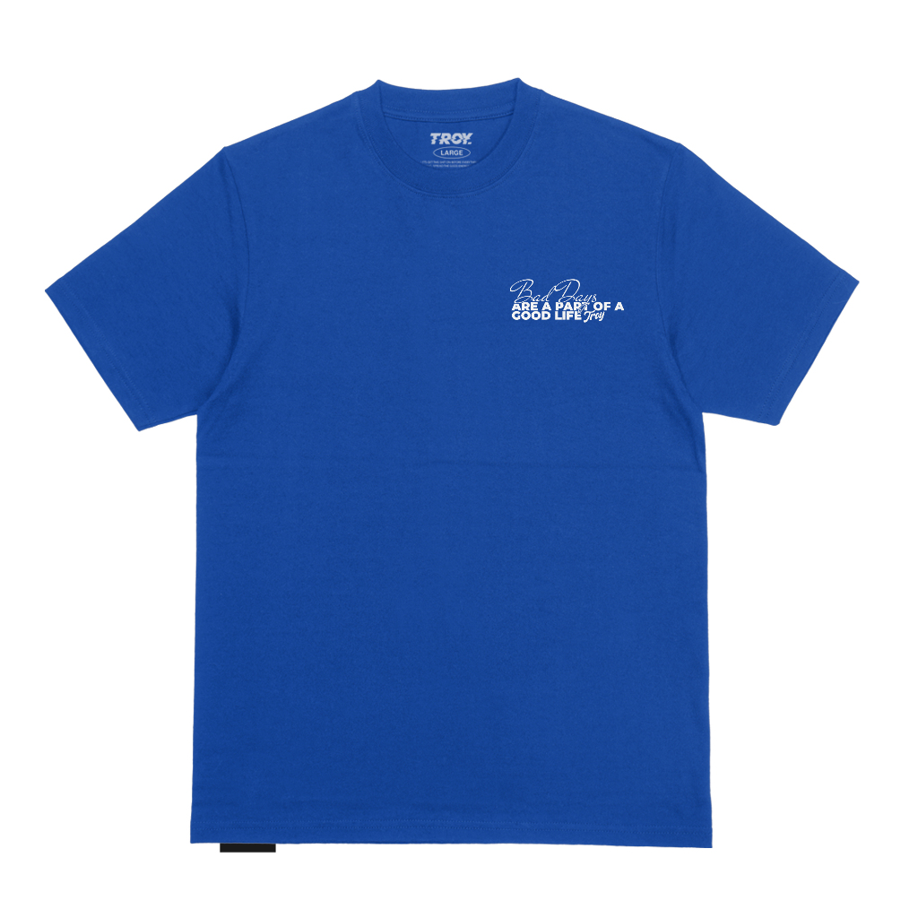 Troy Company Tshirt Royal Blue Bad Days - Kaos Lengan Pendek Kaos Biru Benhur MTD 3149