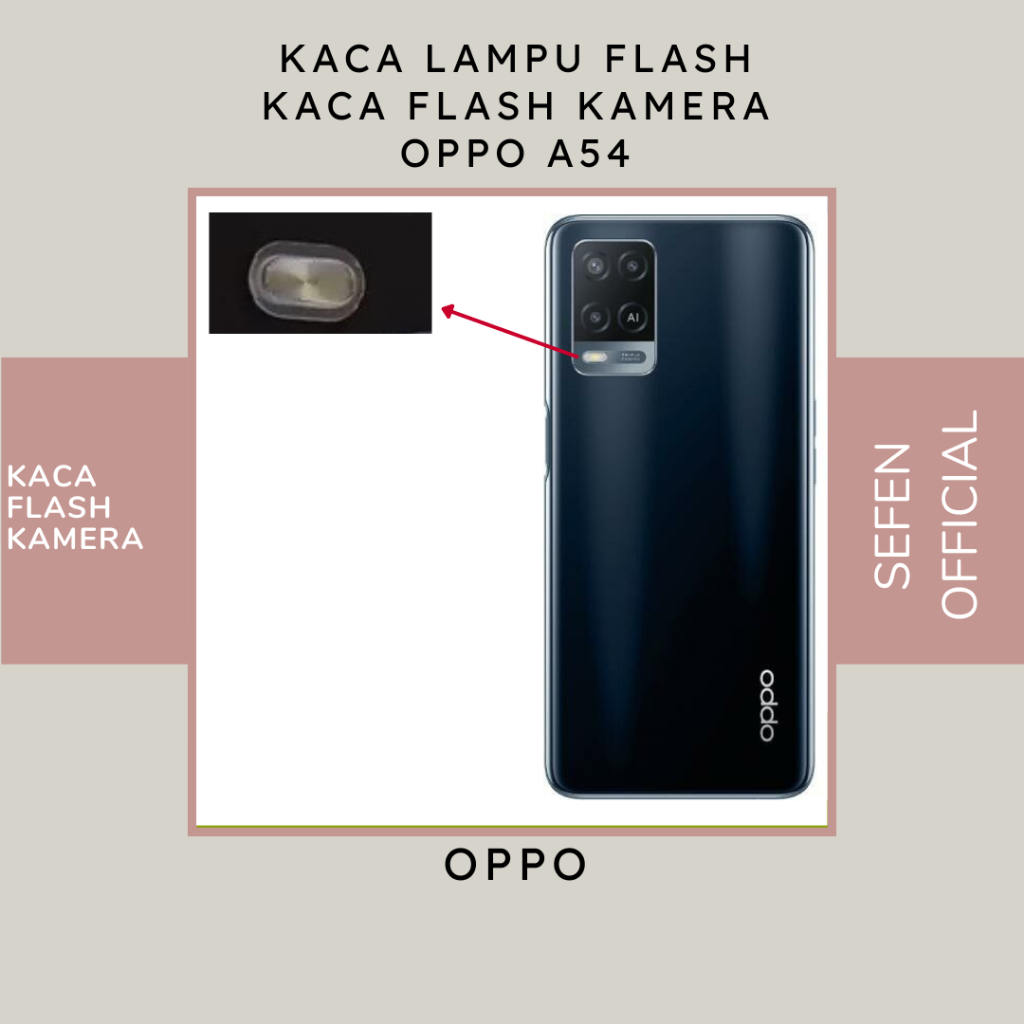 KACA LAMPU FLASH OPPO A54 - KACA FLASH OPPO A54