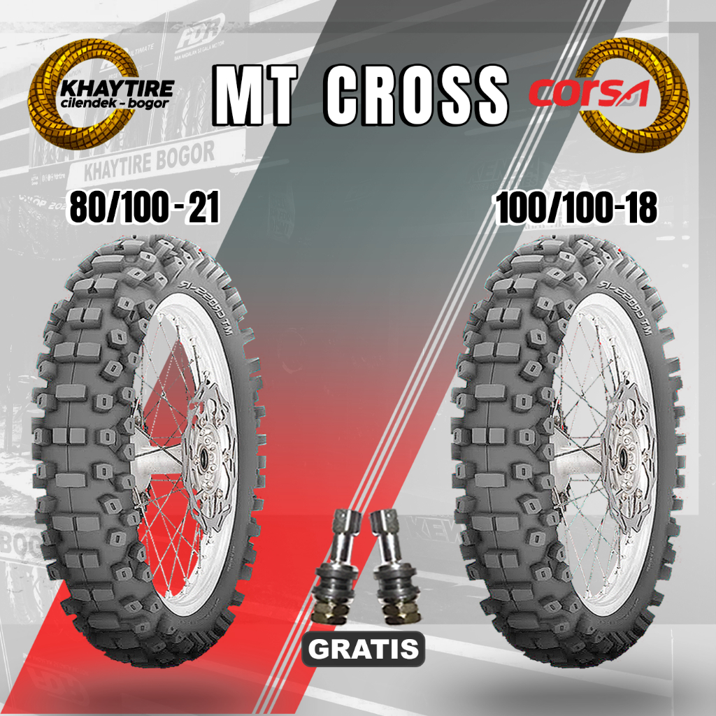 Sepasang Ban Motor Trail CORSA MT CROSS  80/100 Ring 21 & 100/100 Ring 18 Non Tubeless