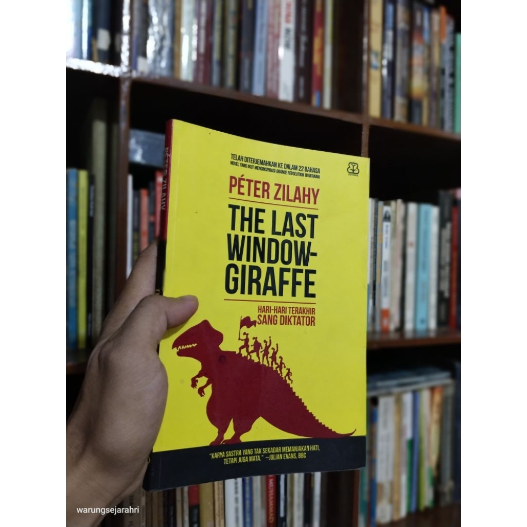 THE LAST WINDOW-GIRAFFE: Hari-hari Terakhir Sang Diktator - Peter Zilahy
