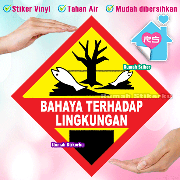 

Stiker bahaya terhadap lingkungan - Stiker K3