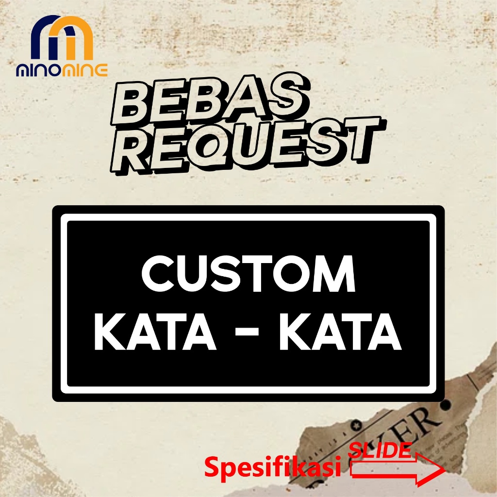 

AKRILIK CUSTOM KATA KATA BEBAS REQUETS SUKA SUKA
