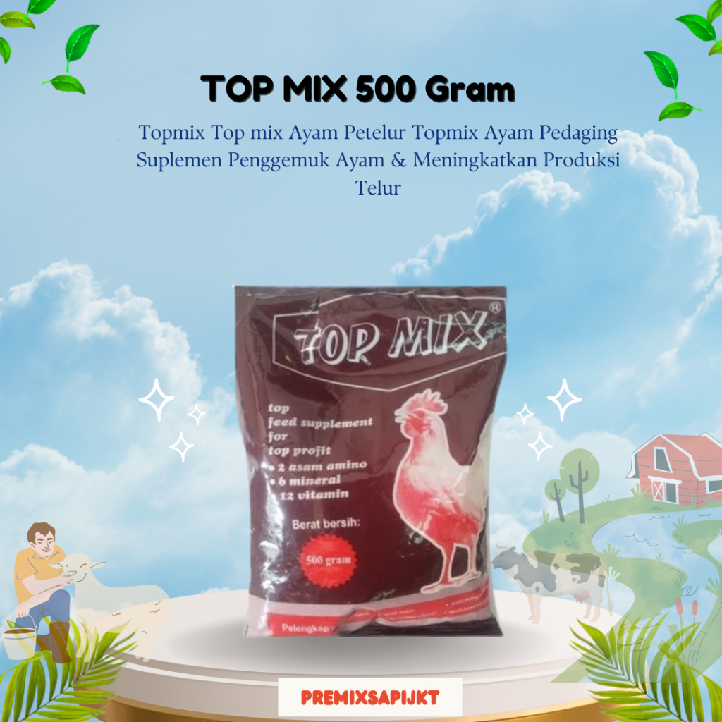NEW TOP MIX 500 Gram - Topmix Top mix Ayam Petelur Topmix Ayam Pedaging Suplemen Penggemuk Ayam & Me