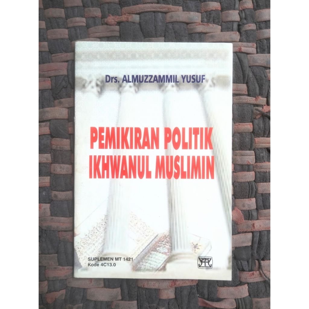 [ Original ] Pemikiran Politik Ikhwanul Muslimin