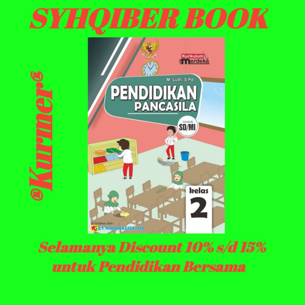 

Pendidikan Pancasila Kurmer WKJ Kelas 2 SD
