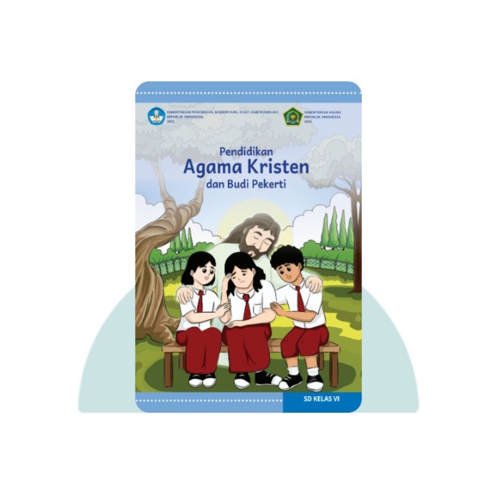 BUKU SISWA PENDIDIKAN AGAMA KRISTEN SD KELAS 6