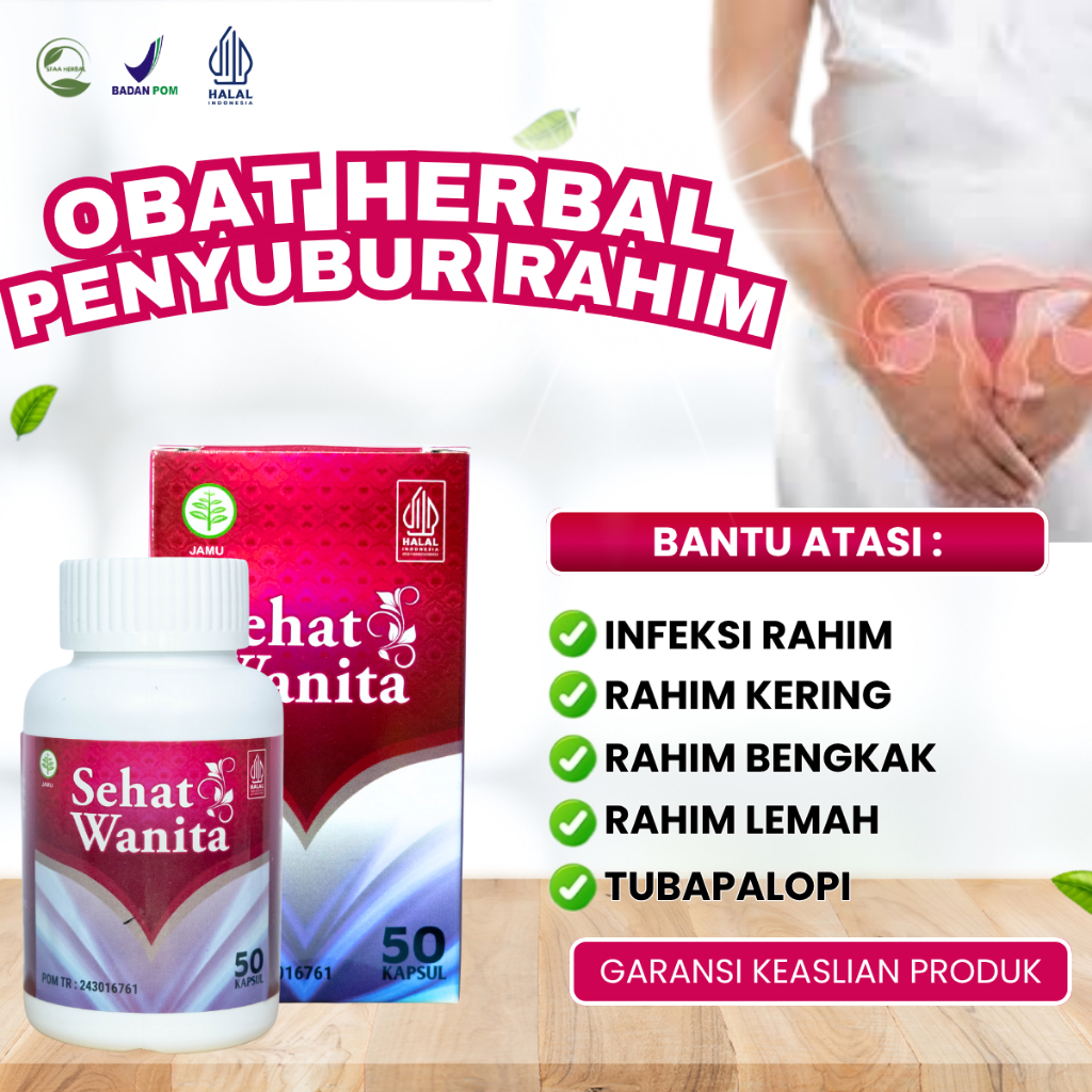 Obat Herbal Sehat Wanita Obat Infeksi Rahim, Obat Rahim Kering, Obat Rahim Bengkak, OBat Rahim Lemah