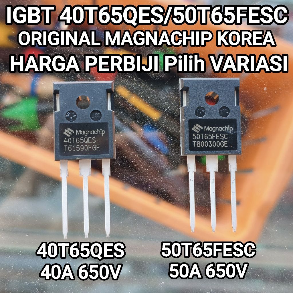 IGBT 40T65QES / 50T65FESC ORIGINAL MAGNACHIP 40T65 QES / 50T65 FESC