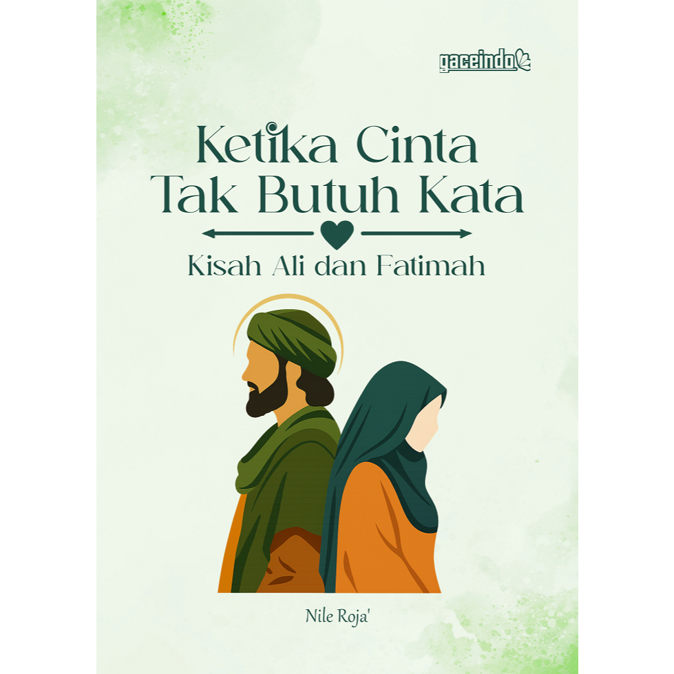 KETIKA CINTA TAK BUTUH KATA Kisah Ali dan Fatimah