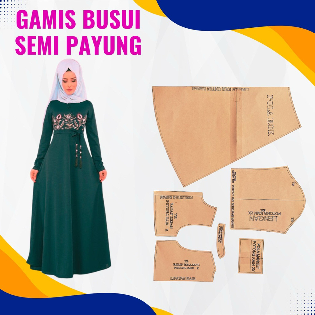 Pola gamis busuk semi payung Pola praktis Belajar Jahit Pola jahit RJI