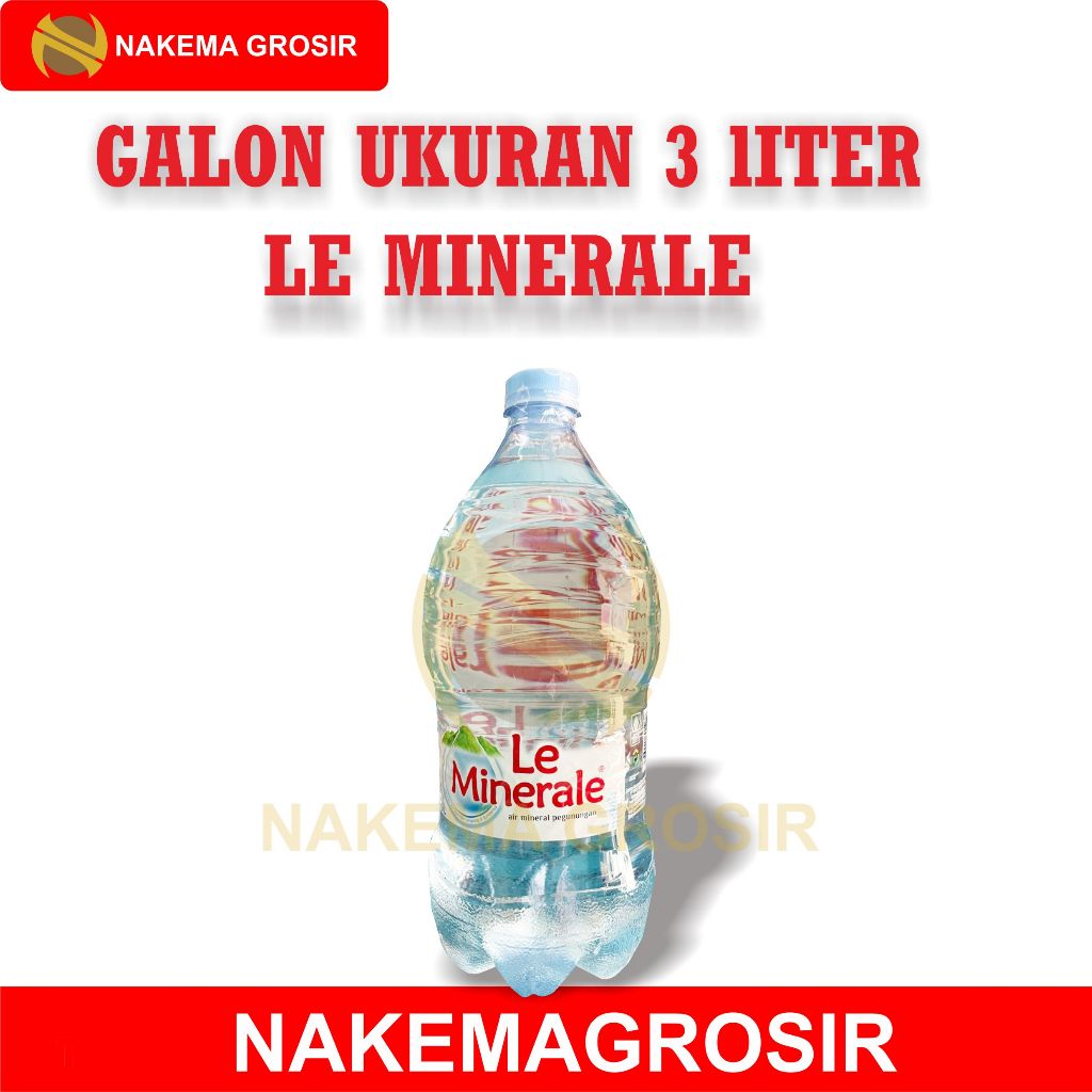 

LE MINERALE UKURAN 3 LITER - MURAH #NAKEMAGROSIR