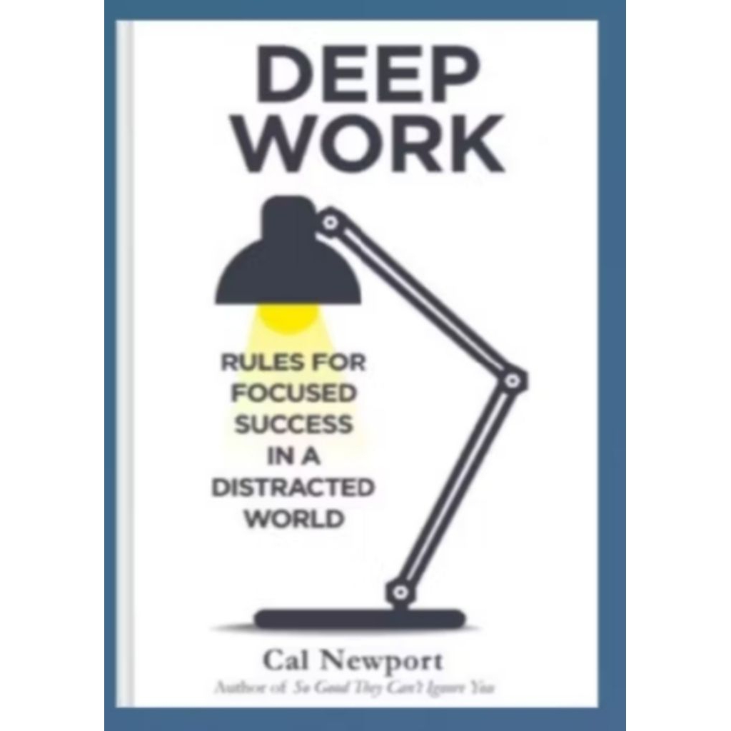 Buku Deep Work:rules for focused success