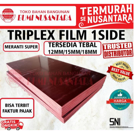 TRIPLEK FILM 18MM PHENOLIC 1 MUKA SISI TRIPLEX PILM - 12MM