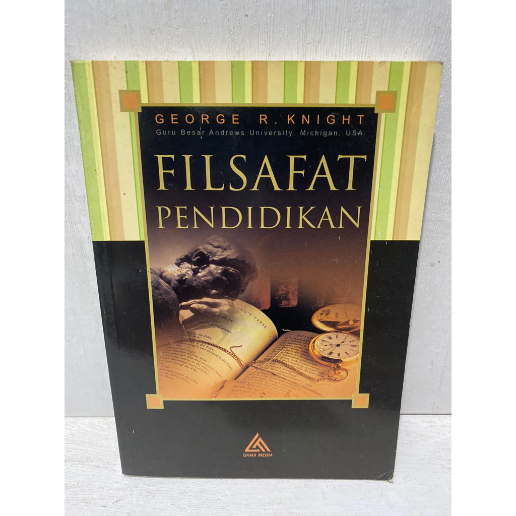 Buku Original FILSAFAT PENDIDIKAN - GEORGE R. KNIGHT