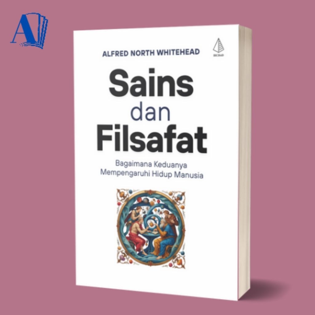 Buku Sains dan Filsafat - Alfred North Whitehead - IRCiSoD