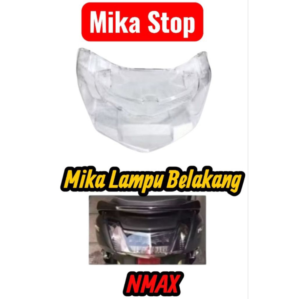 TUTUP MIKA LAMPU  STOP NMAX OLD th 2014 2015 2016 2017 2018 2019 MIKA LAMPU BELAKANG NMAX