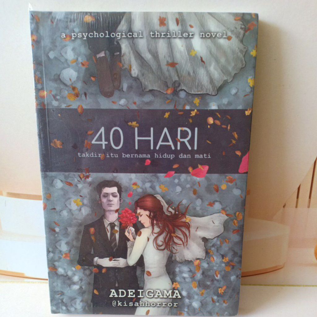 40 HARI TAKDIR ITU BERNAMA HIDUP DAN MATI - ADEIGAMA