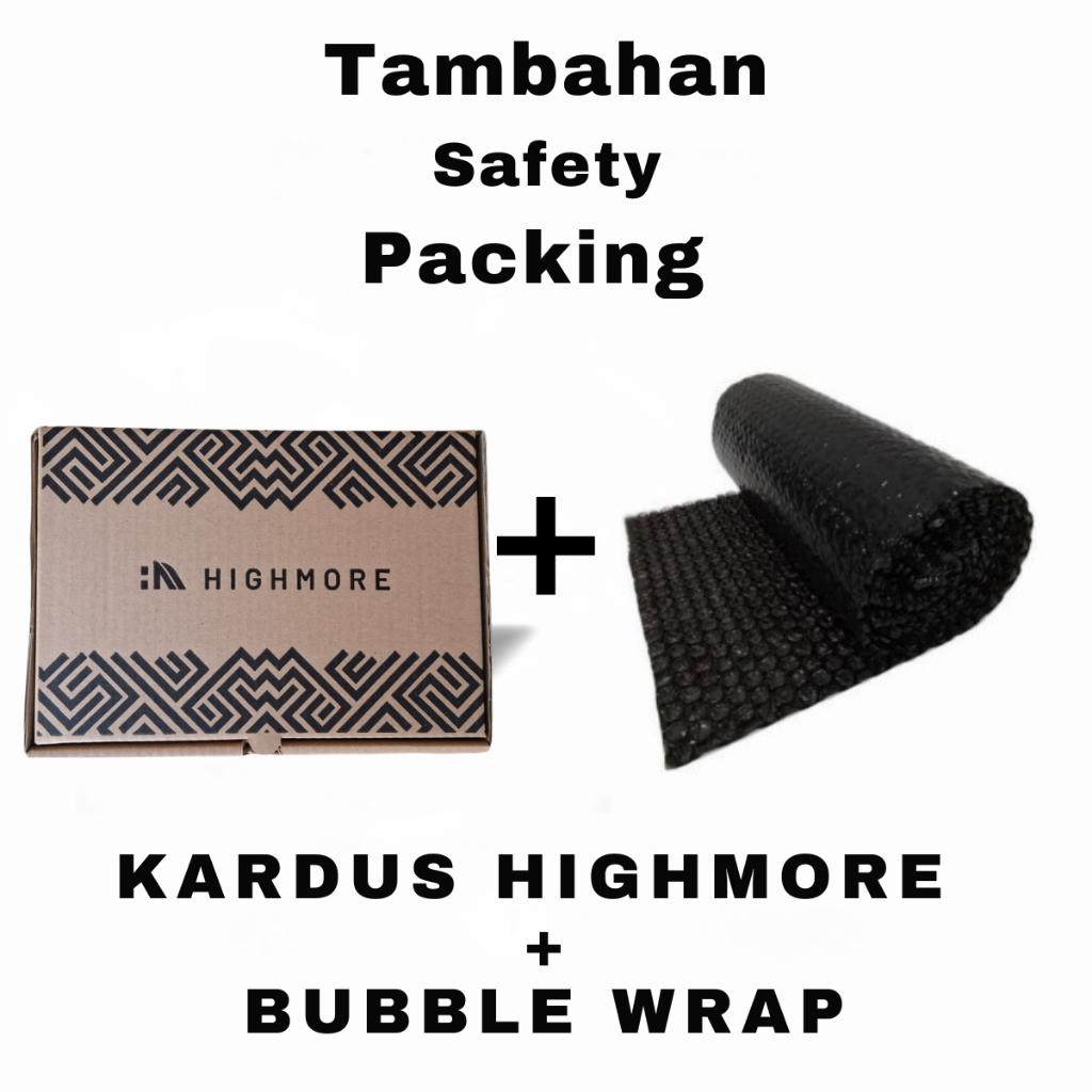 

Highmore Tambahan Pelindung Kardus + Bubbel Wrap