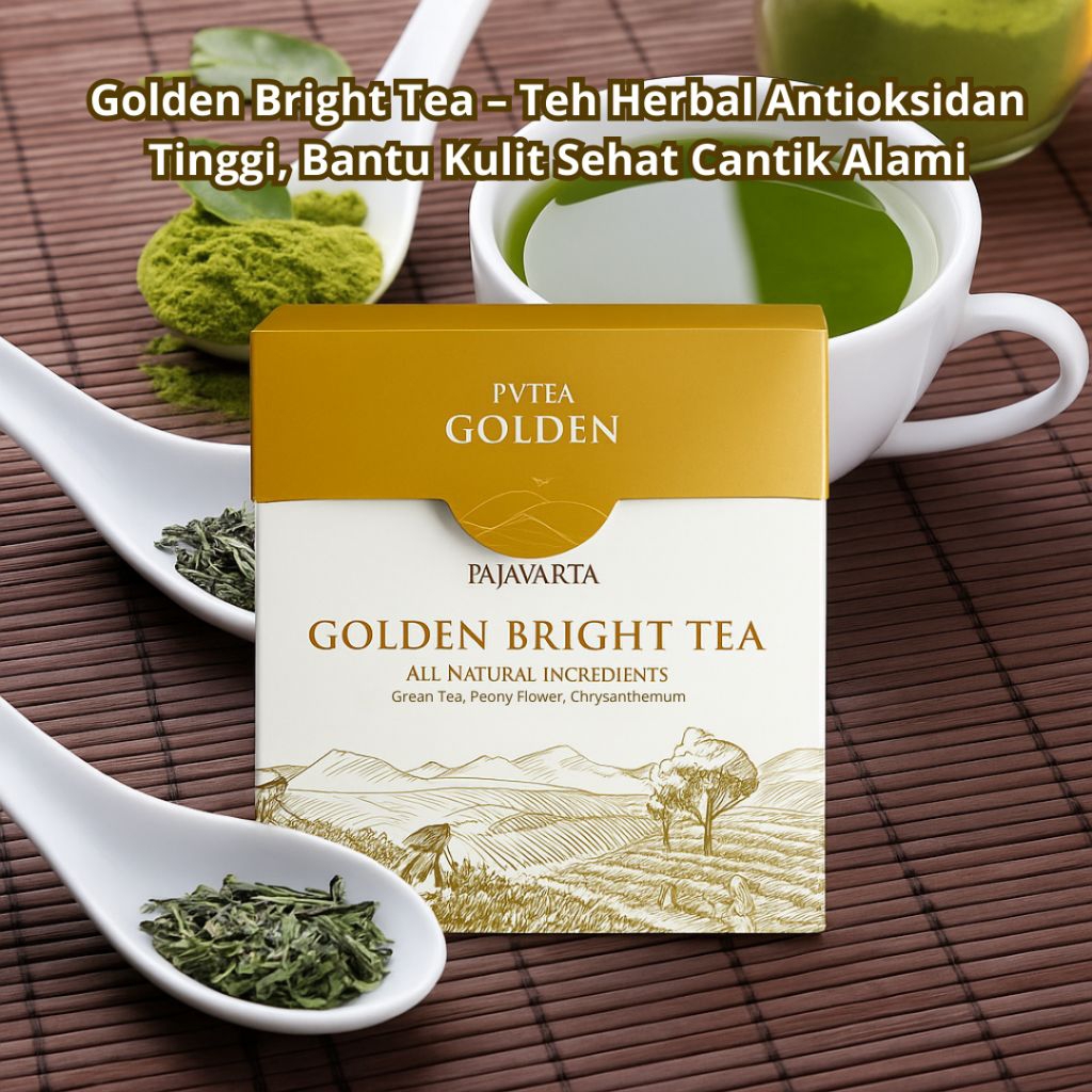 

PVTEA Golden Bright Tea – Teh Antioksidan dari Green Tea, Peony & Chrysanthemum untuk Mencerah Kulit