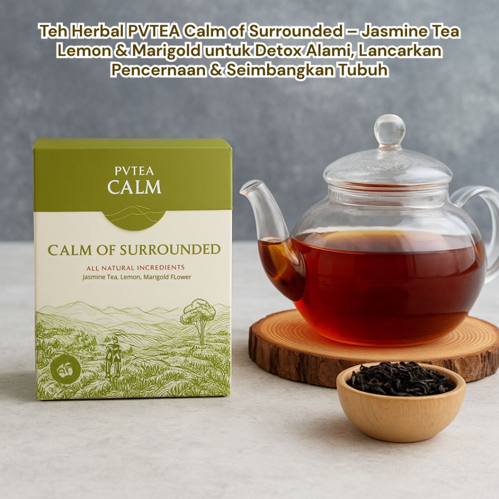 

Teh Herbal PVTEA Calm of Surrounded – Jasmine Tea Lemon & Marigold untuk Relaksasi Pikiran, Antioksidan, dan Imunitas Tubuh Sehat