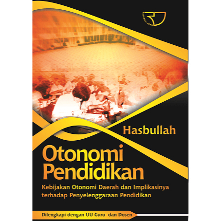 Otonomi Pendidikan – Hasbullah