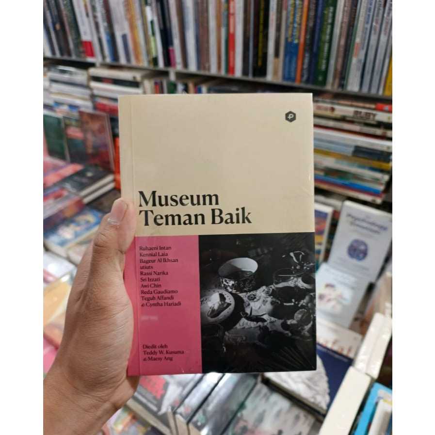 Buku Kumpulan Cerita Museum Teman Baik - Ruhaeni Intan, dkk. - Post Press