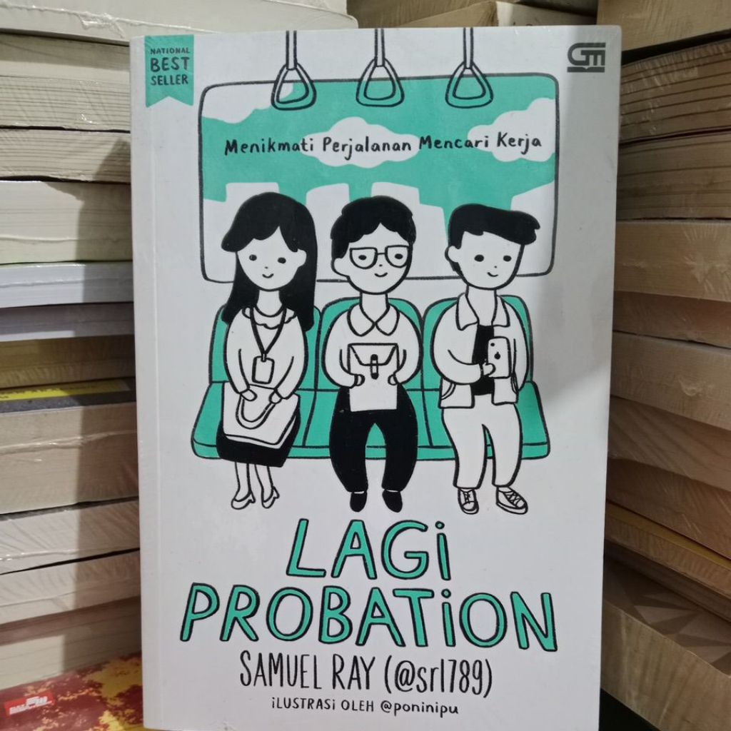 Lagi Probation. Menikmati Perjalanan Mencari Kerja