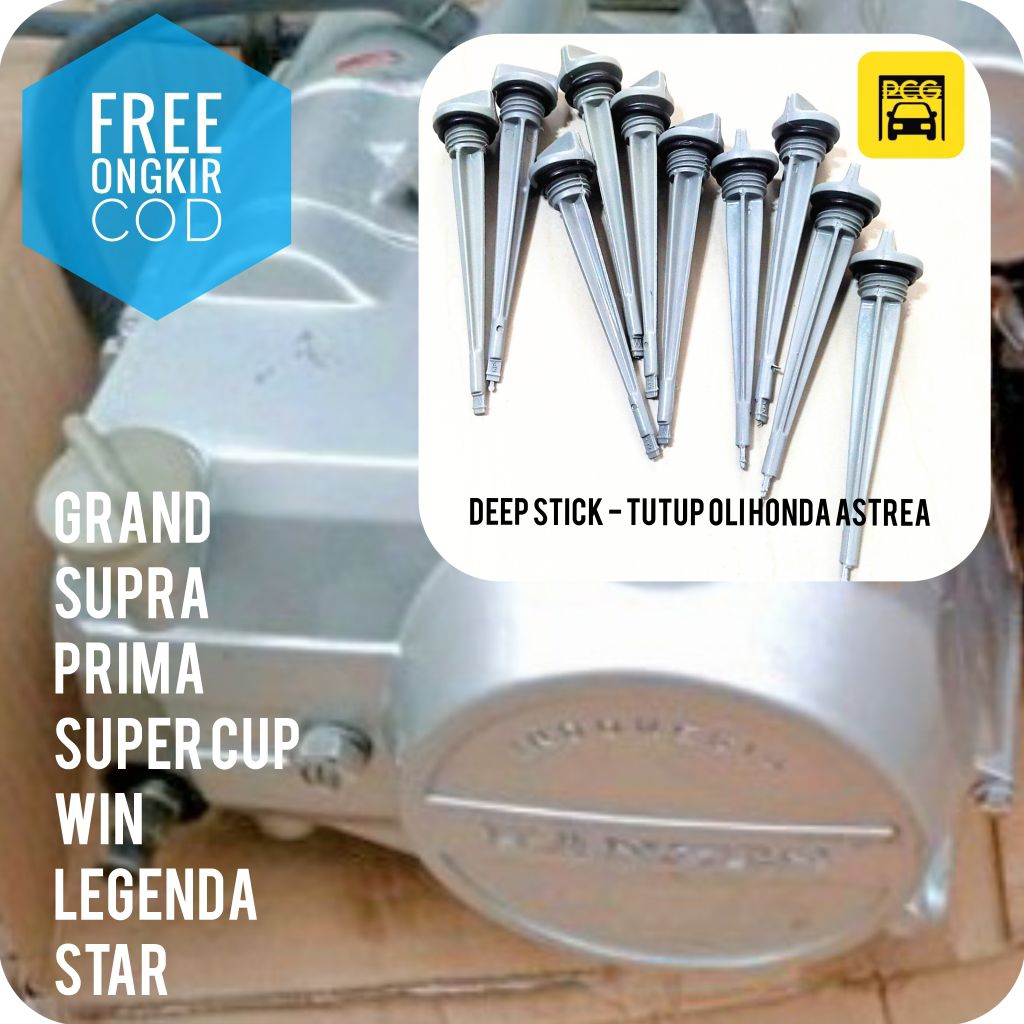 TUTUP OLI MESIN - COLOKAN - DEEP STICK OLI MESIN SEPEDA MOTOR • HONDA ASTREA GRAND - SUPRA - WIN - S