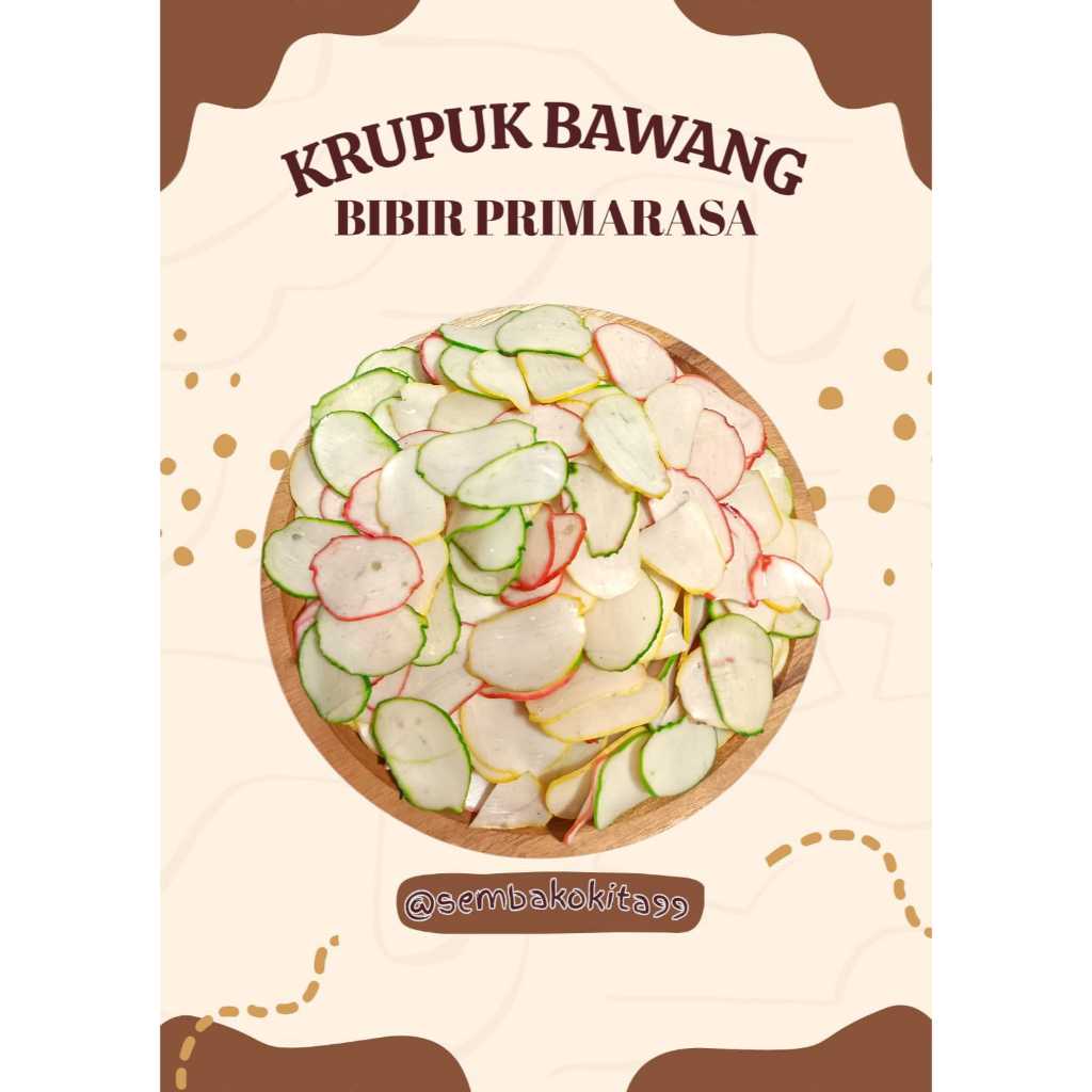 

Kerupuk Mentah Kerupuk Bawang Bibir Primarasa 250g, 500g, 1Kg