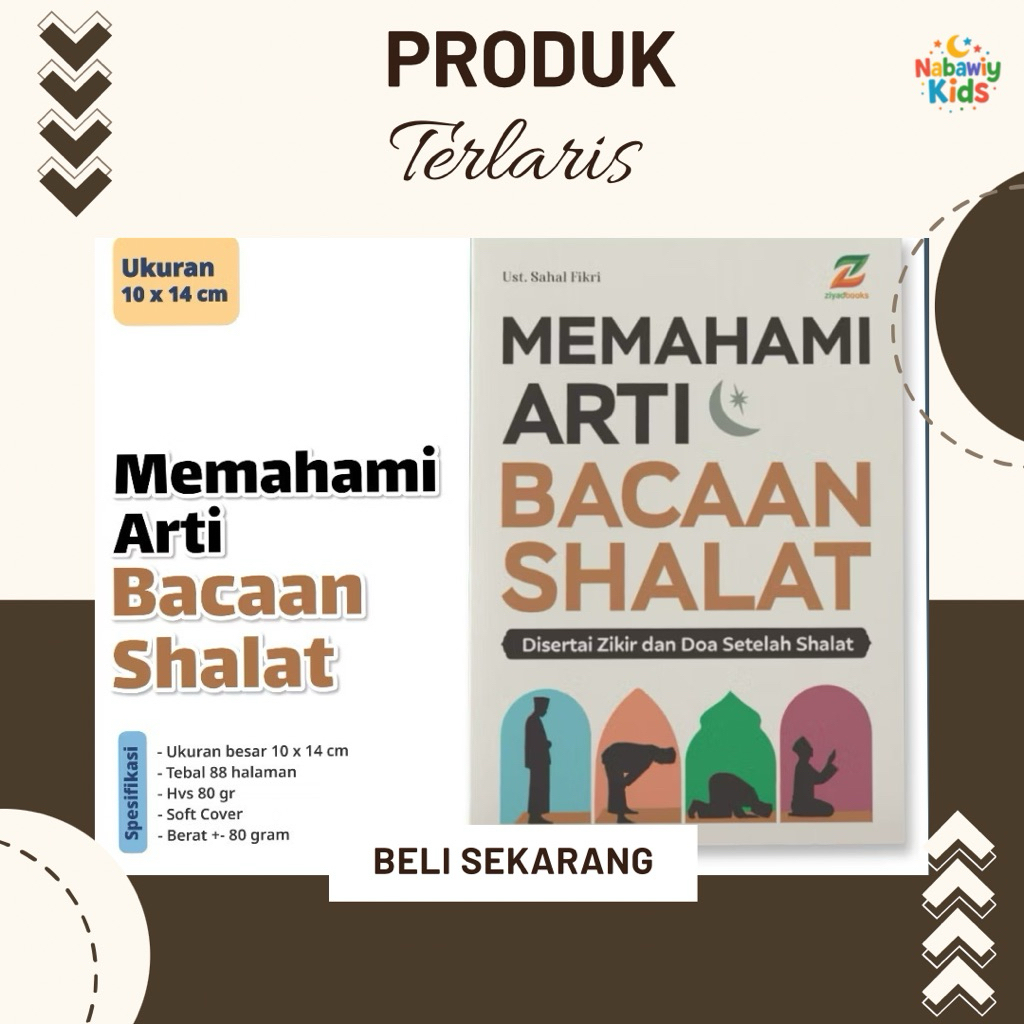 Memahami Arti Bacaan Shalat - Disertai Zikir dan Doa Setelah Sholat