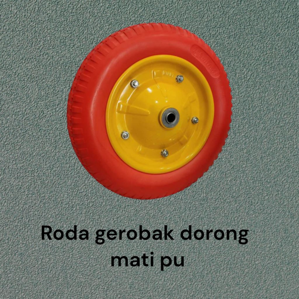 roda gerobak dorong ban mati pu