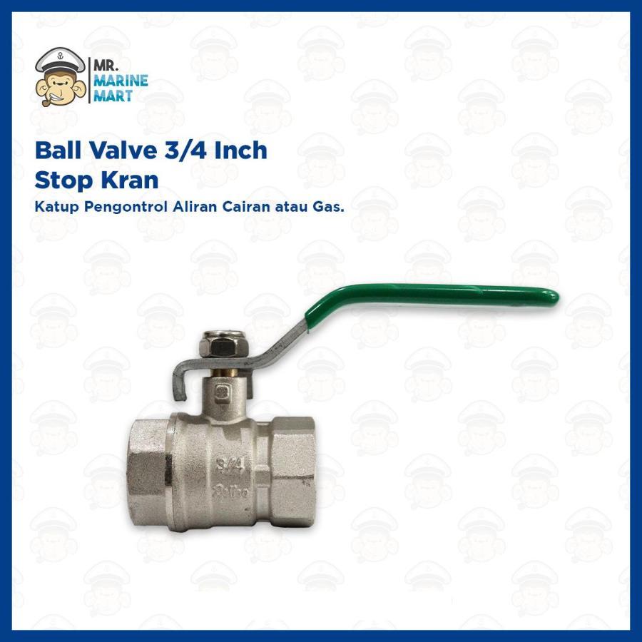 Ball Valve 3/4 inch / Stop Kran 3/4 inch
