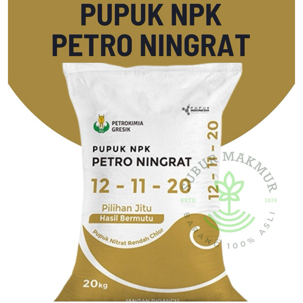 Pupuk NPK Petroningrat 20kg NPK 12-11-20 Petrokimia Gresik Pupuk Nitrat Rendah Chlor
