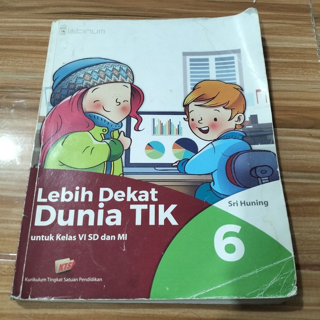 LEBIH DEKAT DUNIA TIK KELAS 6 SD