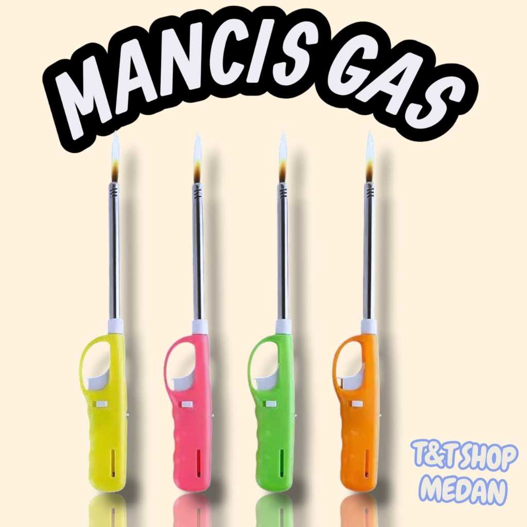 T&T SHOP - MANCIS BESAR KEPALA PANJANG Korek Api Gas Isi Ulang