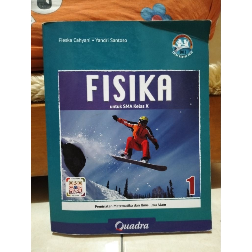 Buku Bekas Fisika Kelas 10 SMA/MA Quadra Kurikulum 2013 Edisi Revisi 2016