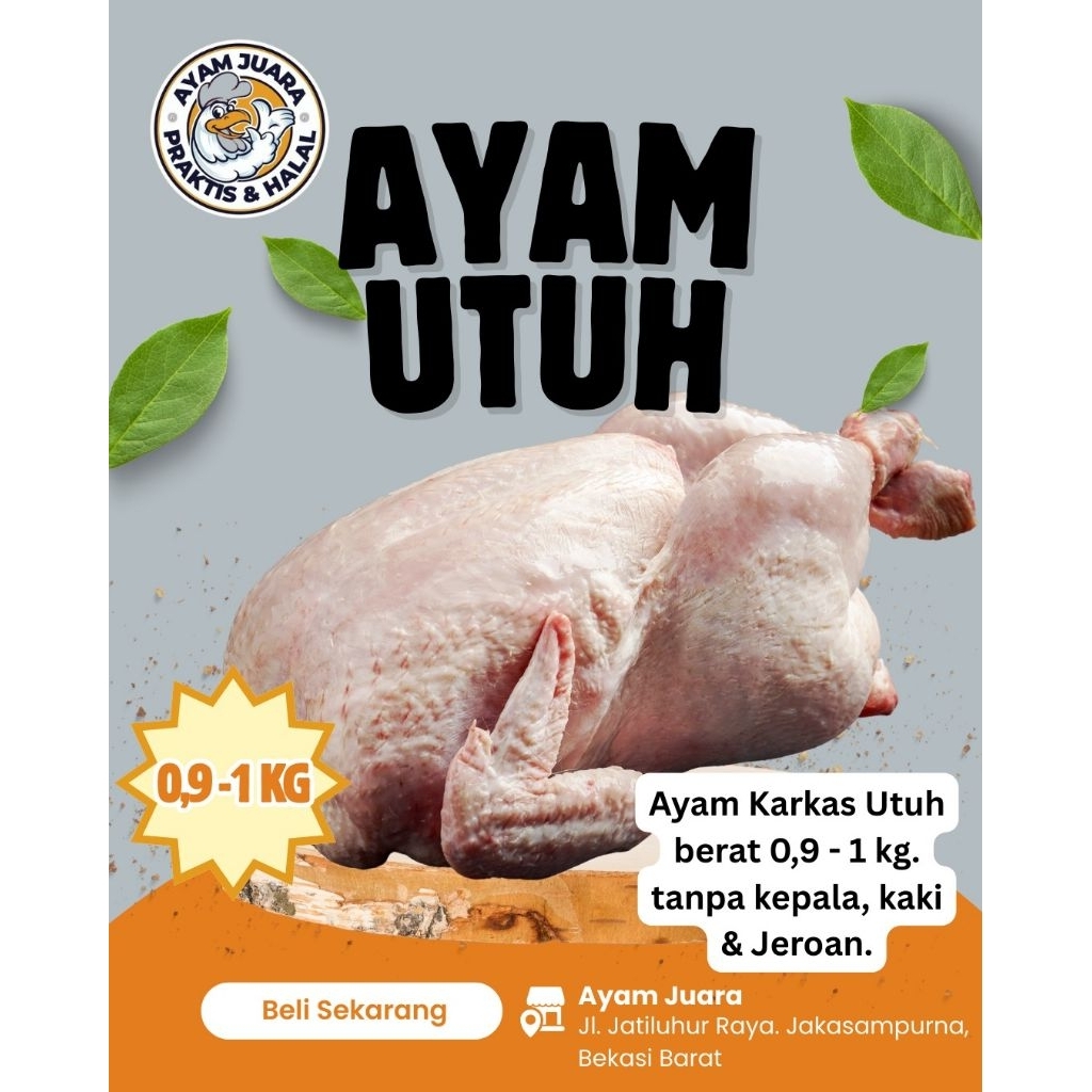 

Ayam Karkas Utuh Broiler 0,9-1kg ayam juara