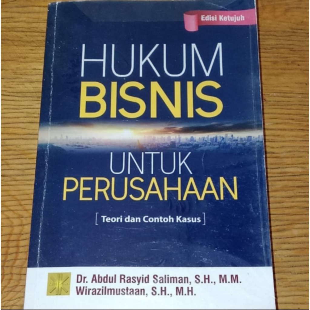 PRELOVED || BUKU HUKUM BISNIS UNTUK PERUSAHAAN EDISI KETUJUH BY DR. ABDUL RASYID DAN WIRAZILMUSTAAN