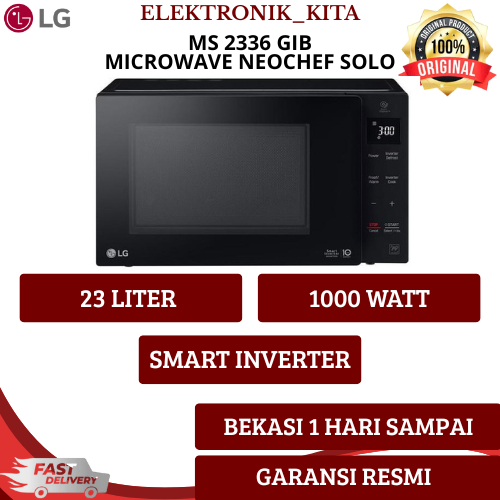 LG MICROWAVE 23 LITER MS2336GIB MS 2336 GIB MS-2336GIB NEOCHEF SMART INVERTER BEKASI GARANSI RESMI