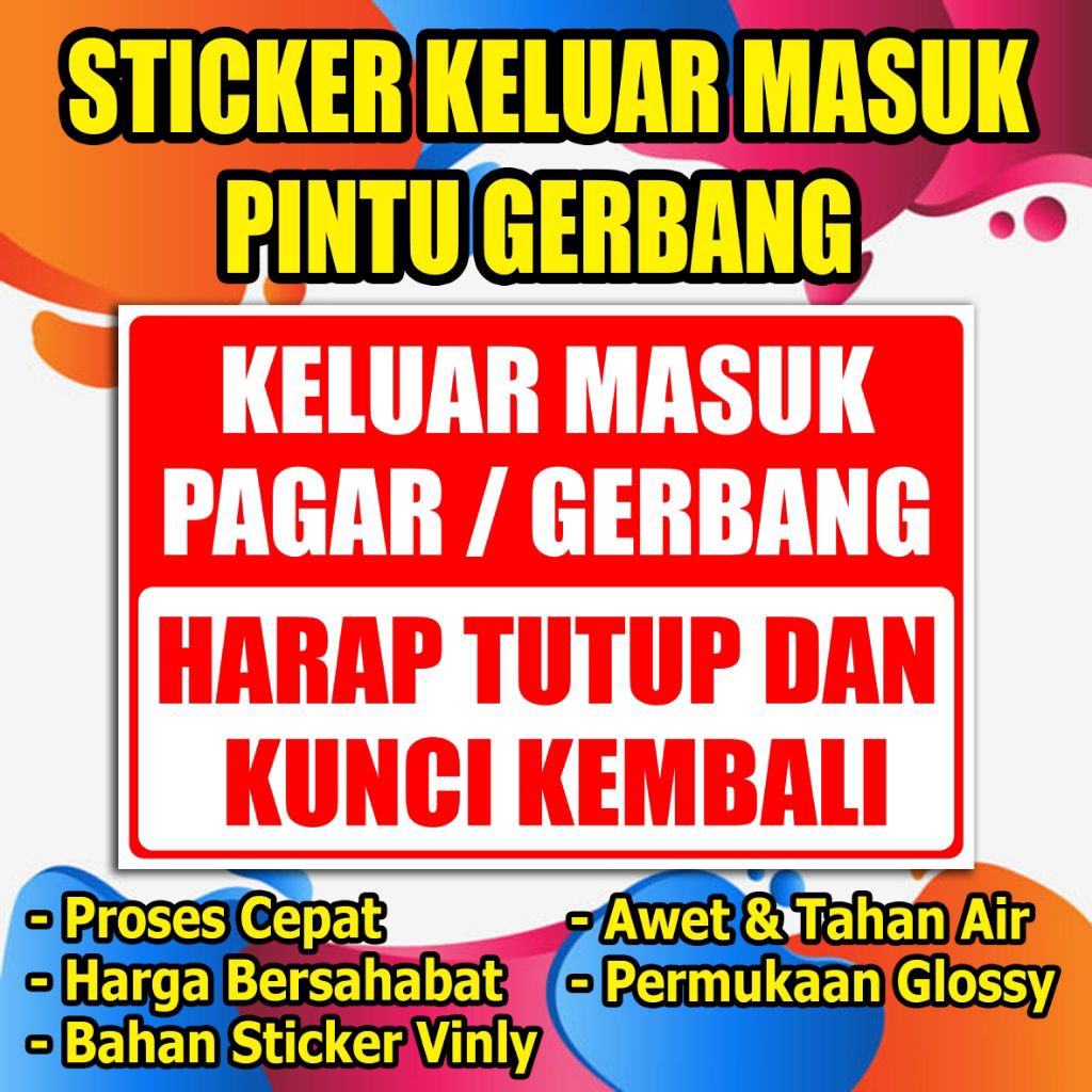 

STIKER KELUAR MASUK PINTU GERBANG