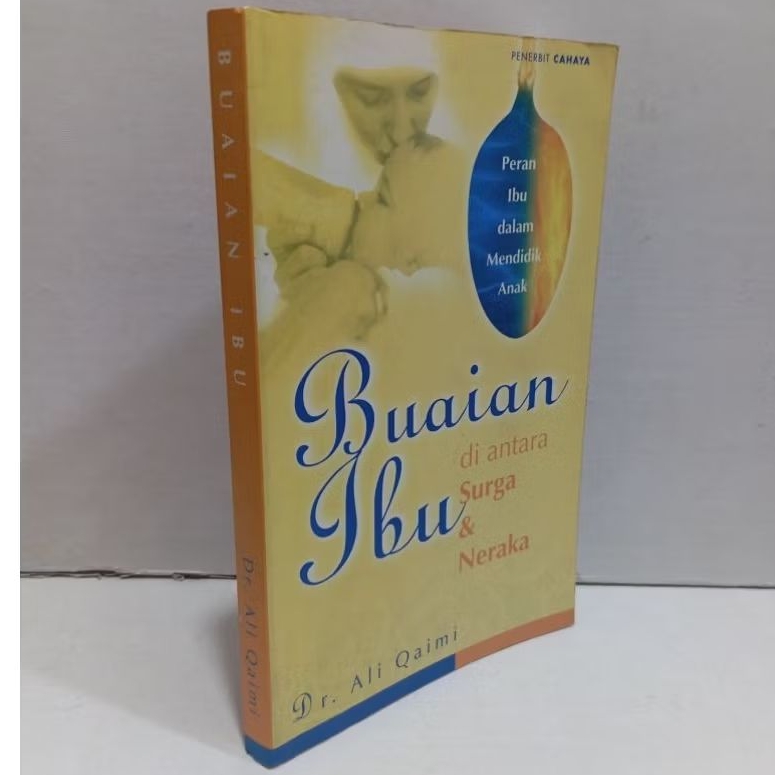 Buku Buaian Ibu di Antara Surga dan Neraka by Dr Ali Qaimi