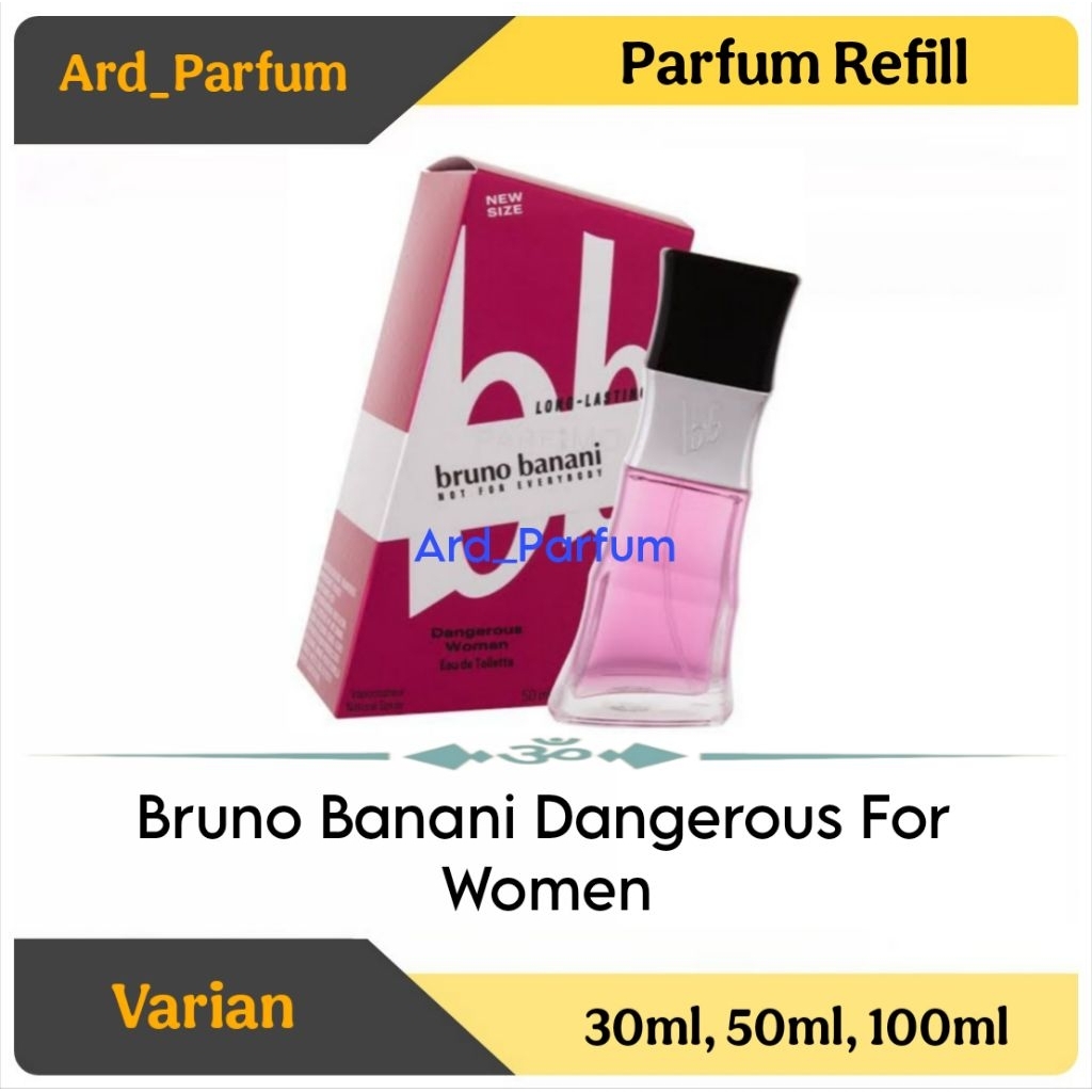 Parfum Refill Bruno. Dangerous For Women