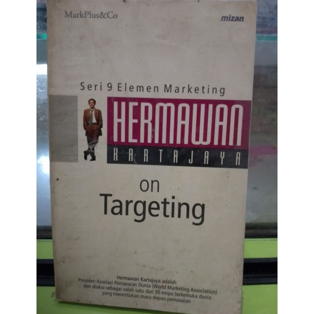 SERI 9 ELEMEN MARKETING - ON TARGETING OLEH HERMAWAN HARTAJAYA