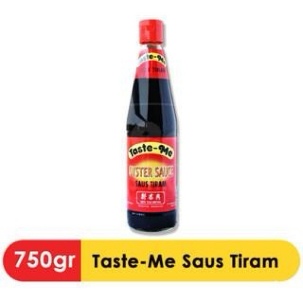 

TASTE - ME Saus Tiram (Oyster Sauce) [750 g] HALAL