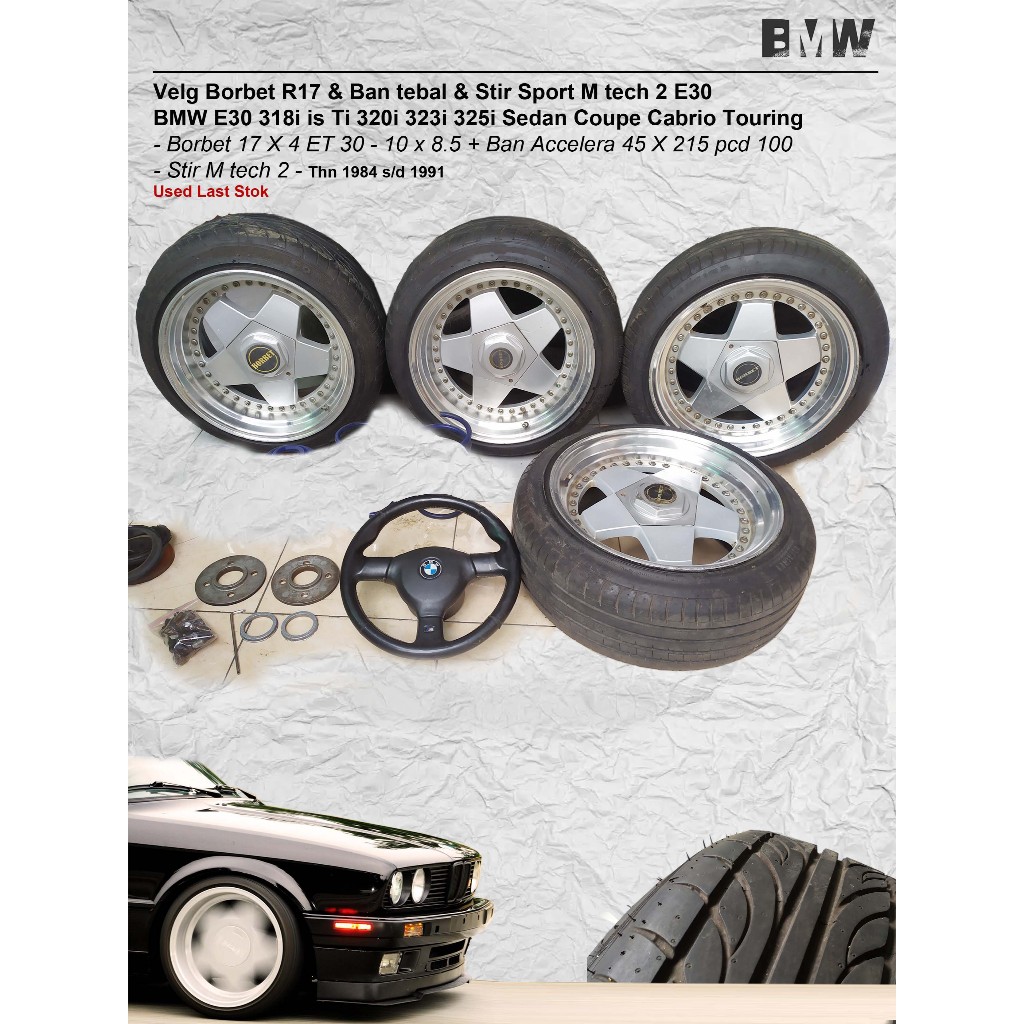 Velg Borbet R17 & Ban tebal & Stir M tech 2   BMW E30 318i is Ti 320i 323i 325i  paket Keren 