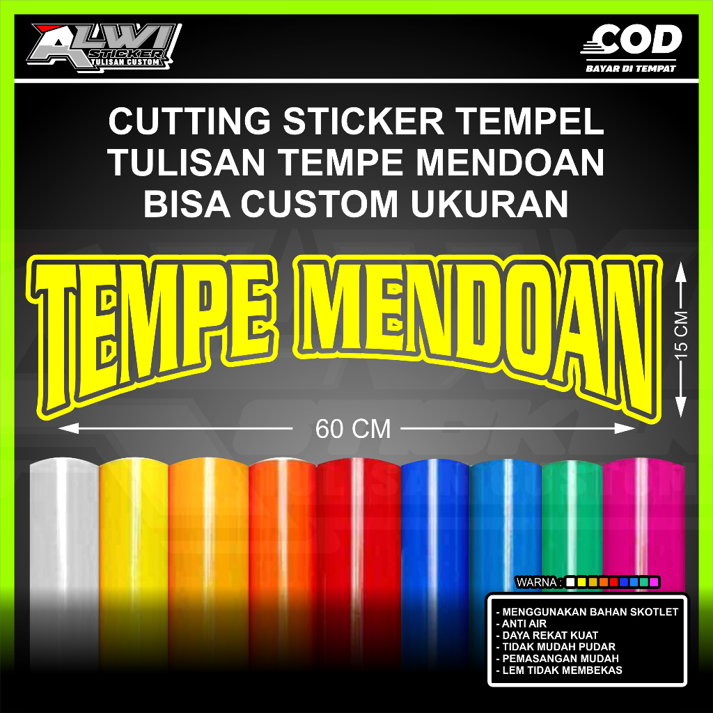 

Stiker Cutting Tempel Tulisan Tempe Mendoan Ukuran 60 CM X 15 CM Bahan Skotlet untuk grobak jualan